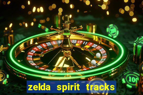 zelda spirit tracks rom pt br